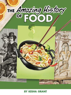 cover image of The Amazing History of Food